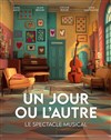 Un jour ou l'autre - Théâtre Montmartre Galabru