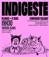 Indigeste - Théâtre Clavel