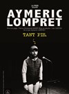 Aymeric Lompret dans Tant pis - Théâtre à l'Ouest