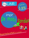 Impro de mots tordus - L'Optimist