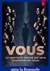 Vous - Théâtre La Boussole - petite salle