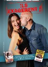 Affiche de Ils exagèrent !