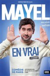 Mayel en vrai - Comédie de Paris