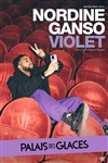 Nordine Ganso dans Violet - Palais des Glaces - grande salle