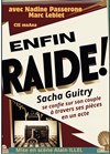 Enfin raide ! - Le petit Theatre de Valbonne