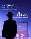 Pessoa, la constellation des êtres - Théâtre La Croisée des Chemins - Salle Paris-Belleville