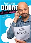 Guillaume Douat a ses règles - Théâtre des Chartrons