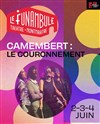 Camembert : Le Couronnement - Le Funambule Montmartre