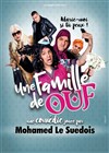 Mohamed le suédois dans Une famille de ouf - Kawa Théâtre