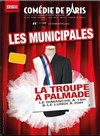 La Troupe à Palmade dans Les Municipales - Comédie de Paris