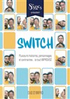 Les Sinocs présentent Switch - L'espace V.O