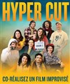 Hypercut - Impro Club d'Avignon