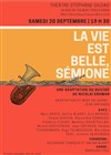 La vie est belle Sémione - Théâtre Stéphane Gildas