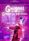 Guignol et le grenier des merveilles - Théâtre L'Alphabet