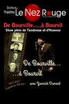 De Bourville... à Bourvil - Le Nez Rouge