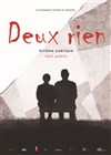 Deux rien - Espace Paris Plaine
