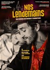 Nos lendemains - Théâtre de l'Optimist