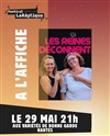 Les reines déconnent - Les Variétés