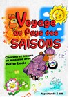 Voyage au pays des saisons - Comédie Triomphe