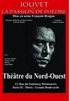 Jouvet ou la passion de Phèdre - Théâtre du Nord-Ouest