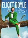 Eliott Doyle dans C'est Quoi la Suite ? - La Comédie des Alpes