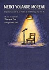 Merci Yolande Moreau - Théâtre de l'Avant-Scène