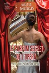 Les Visites-Spectacles : Le Parfum Secret de l'Opéra - Opéra Garnier