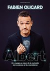 Fabien Olicard dans Albert - La Comète - Le Panassa