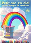 Petit arc-en-ciel veut changer de couleurs - Comédie Tour Eiffel