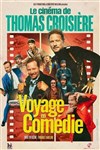 Thomas Croisière dans Voyage en comédie - La Comédie des Suds