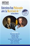 Entretien d'un philosophe avec la Maréchale de *** - Théâtre du Nord-Ouest