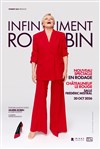 Muriel Robin dans Infiniment Robin - Salle Frédéric Mistral