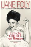 Liane Foly dans La folle repart en thèse - Palais de la Mutualité - Salle Edouard Herriot
