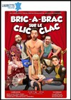 Bric-à-brac sur le clic-clac ! - Laurette Théâtre Avignon - Grande salle
