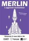 Merlin, l'apprenti enchanteur - Maison des Arts et de la Musique (MAM) 