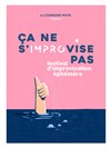Festival Ça ne s'improvise pas - Théatre Le Karbone