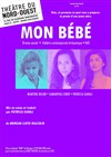 Mon bébé - Théâtre du Nord-Ouest