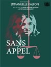 Sans Appel - Théâtre de poche