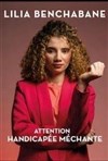 Lilia Benchabane dans Attention handicapée méchante - Le Troyes Fois Plus à l'ouest