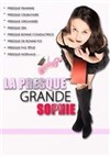 Sophie Maës dans La presque grande Sophie - Le Bouffon Bleu