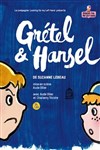 Gretel et Hansel - Théâtre de la Celle saint Cloud