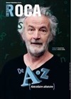 Vincent Roca de A à Z ! - Le Lézard