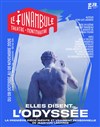 Elles disent... L'Odyssée - Le Funambule Montmartre