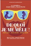 De quoi je me mêle ! - Théâtre à l'Ouest
