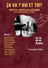 Ça va ? Oui et toi ? - La Comédie d'Aix
