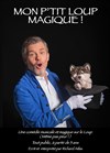Mon p'tit loup magique - Théâtre Clavel