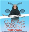 Gustave Parking - Théâtre Trévise