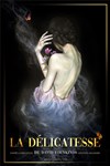 La délicatesse - Théâtre de la Cité