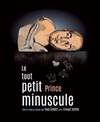 Le tout petit prince minuscule - TRAC