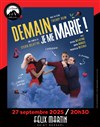 Demain, je me marie ! - Salle Félix Martin